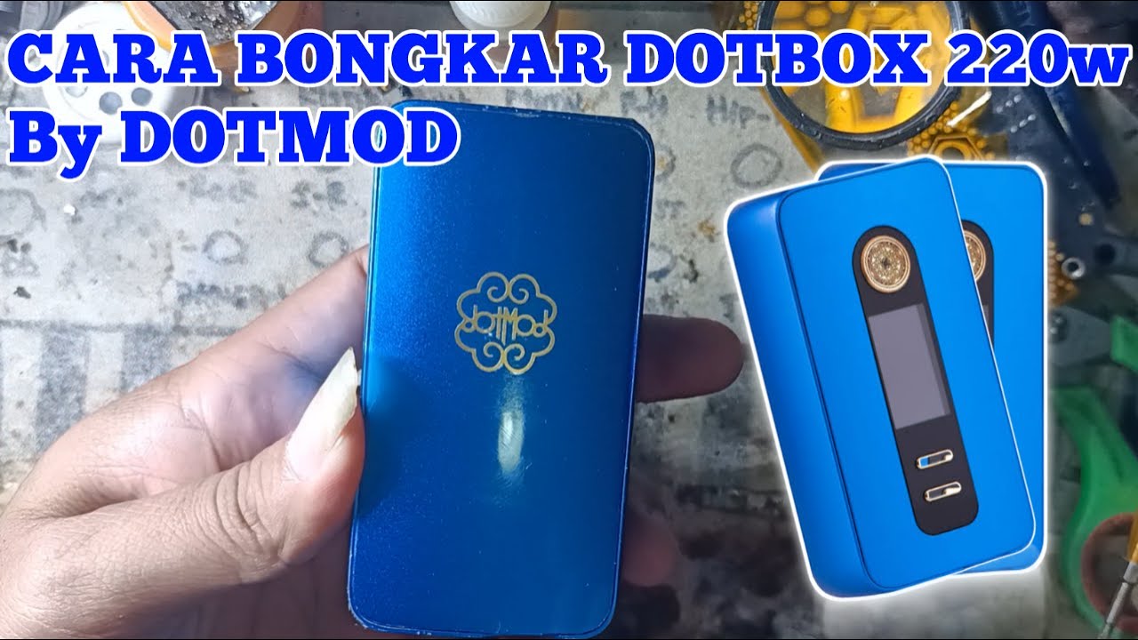 CARA BONGKAR DOTBOX 220w