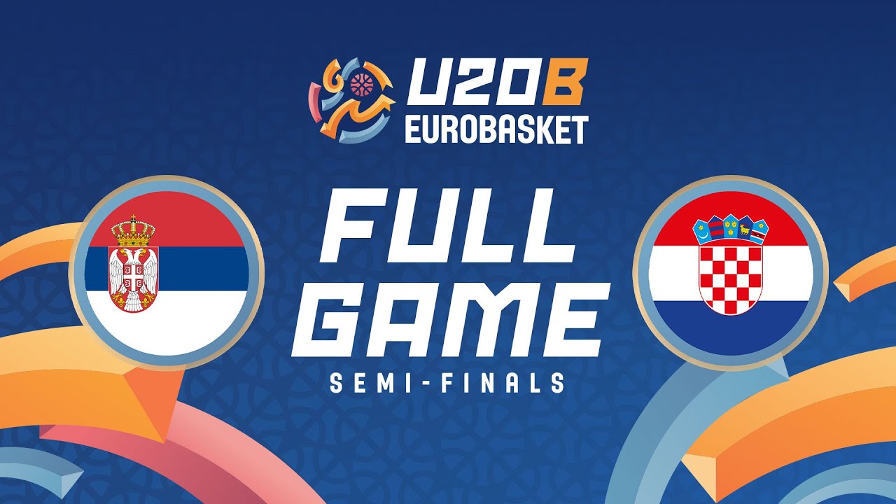 Semi-Finals | Serbia v Croatia | Full Basketball Game | FIBA U20 Women's EuroBasket 2025 Division B