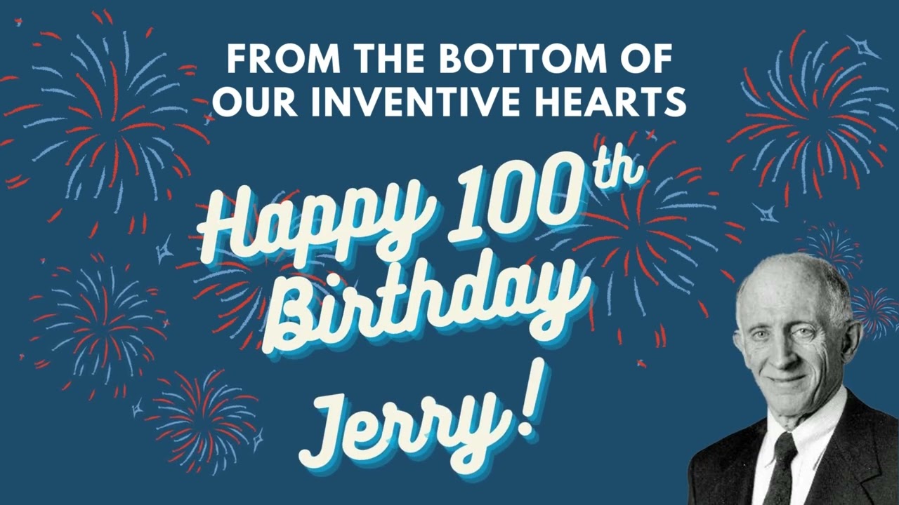 Happy 100th Birthday Jerry Lemelson