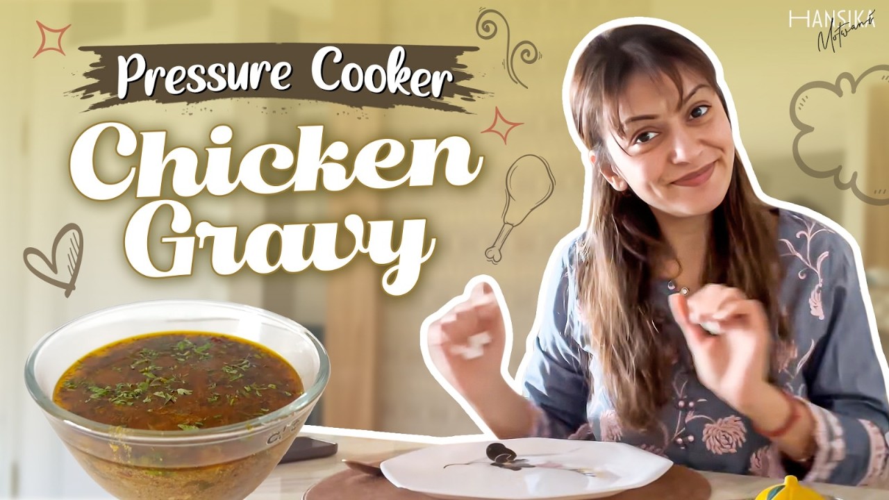 Simple & Yummmyy 😁Chicken Gravy🍗 | Hansika Motwanni
