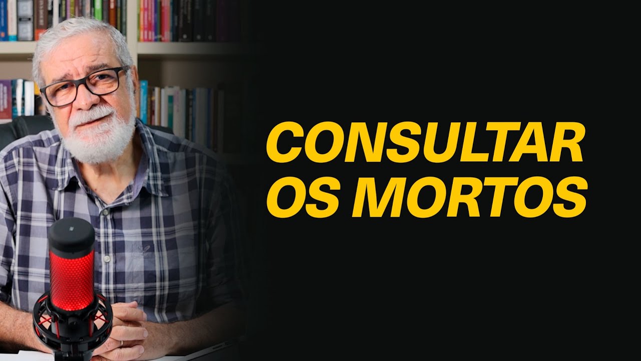 É pecado consultar os mortos? - @pnooficial #382