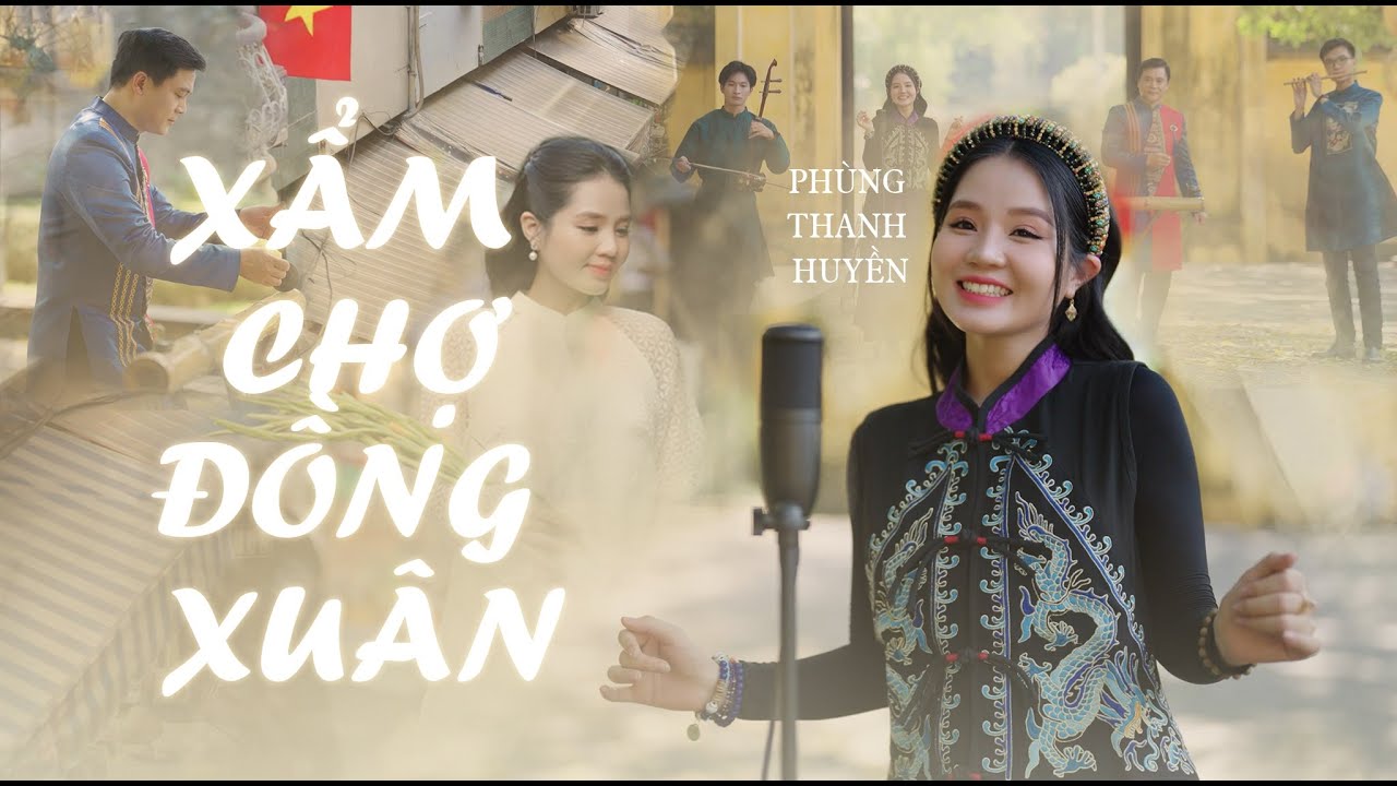 XẨM CHỢ ĐỒNG XU&Acirc;N l PH&Ugrave;NG THANH HUYỀN & NGUYỄN QUANG HƯNG