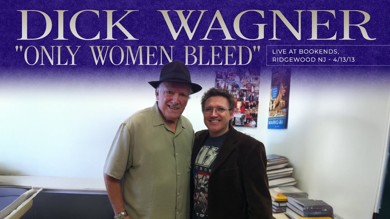 "Only Women Bleed" - Dick Wagner at Bookends, Ridgewood, NJ - 4/13/13