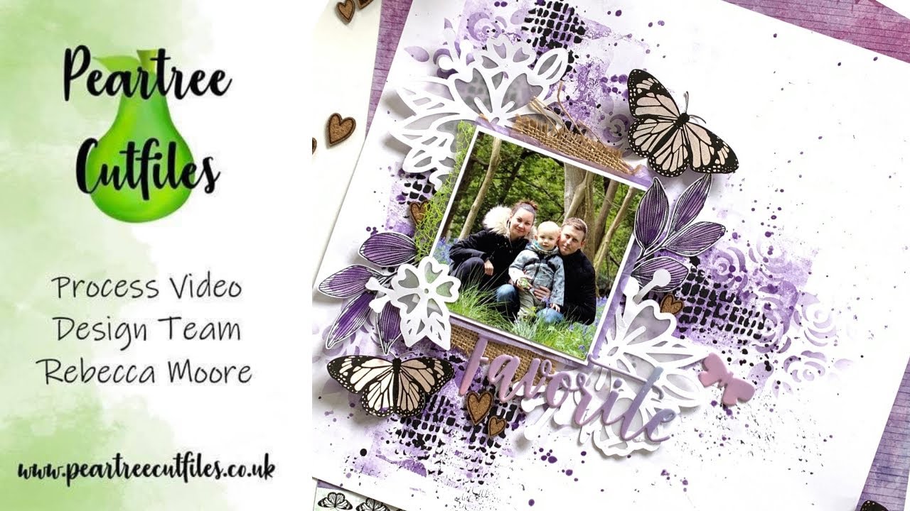 Favourite - Scrapbook Process Video #115 - Peartree Cutfiles - Mixed Media Layout