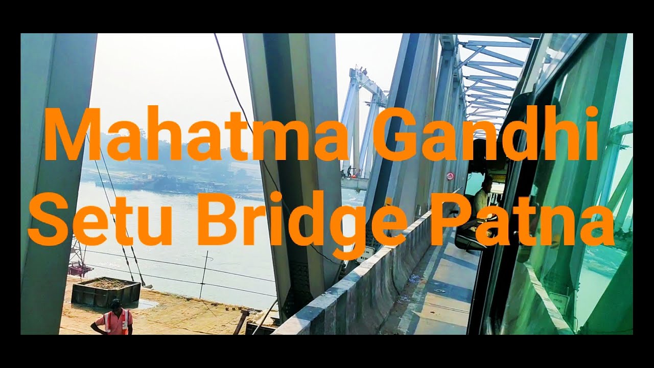Mahatma Gandhi Setu Bridge Patna, Bihar #GandhiSetuBridge #UnderconstructionBridgeVideos