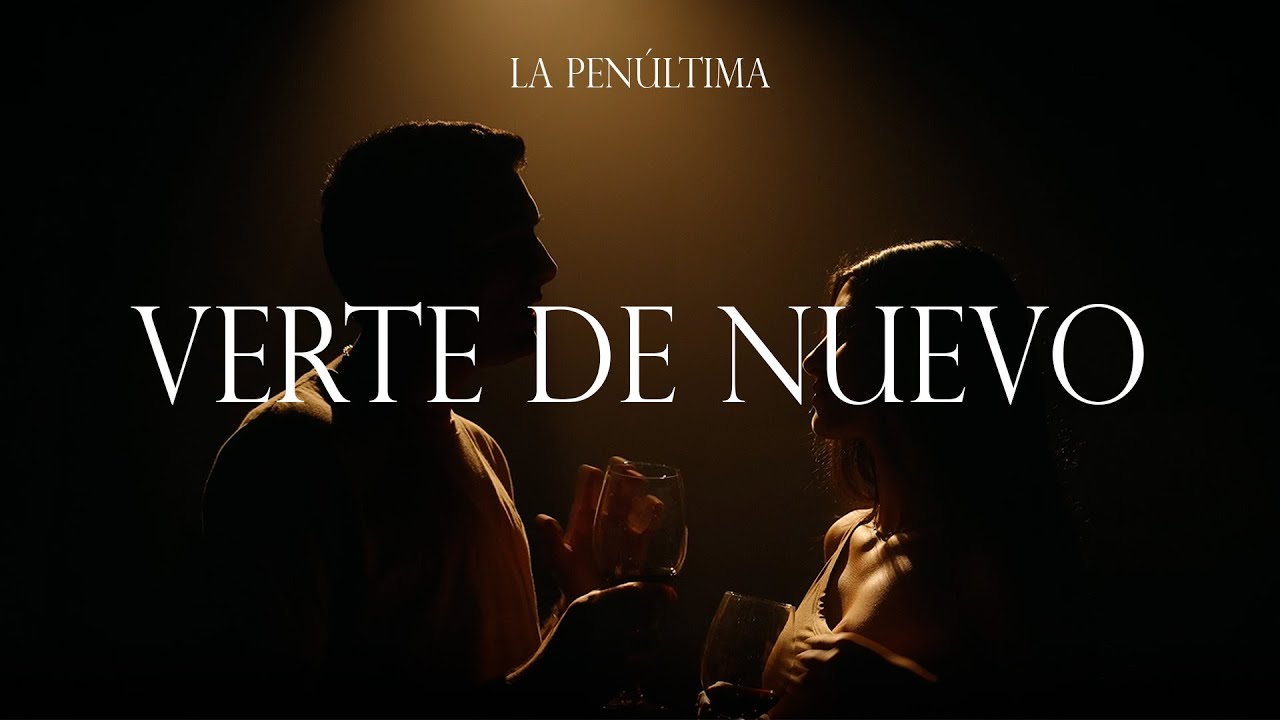 La Pen&uacute;ltima - Verte De Nuevo
