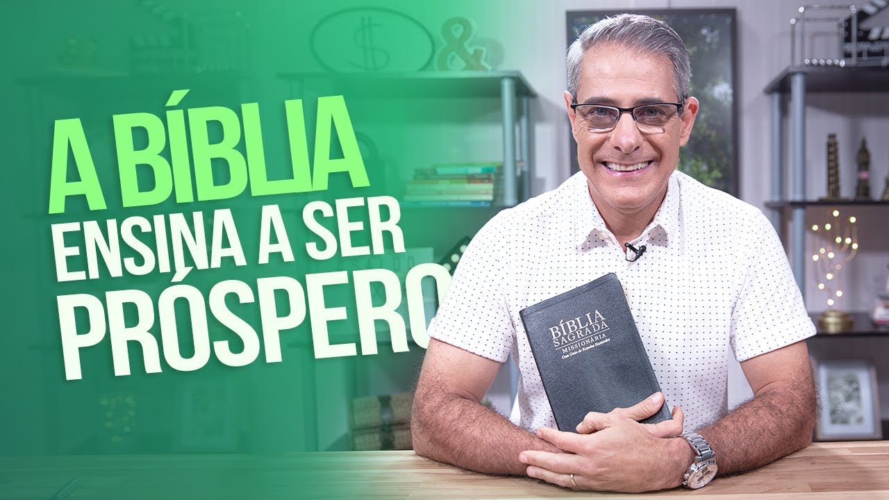 A BÍBLIA ensina a ser PRÓSPERO!