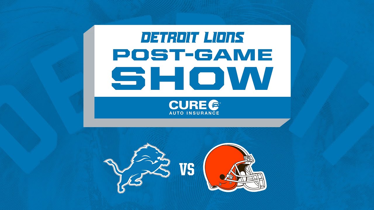 Lions vs. Browns Week 4 | Detroit Lions Live CURE Auto Insurance Postgame Show