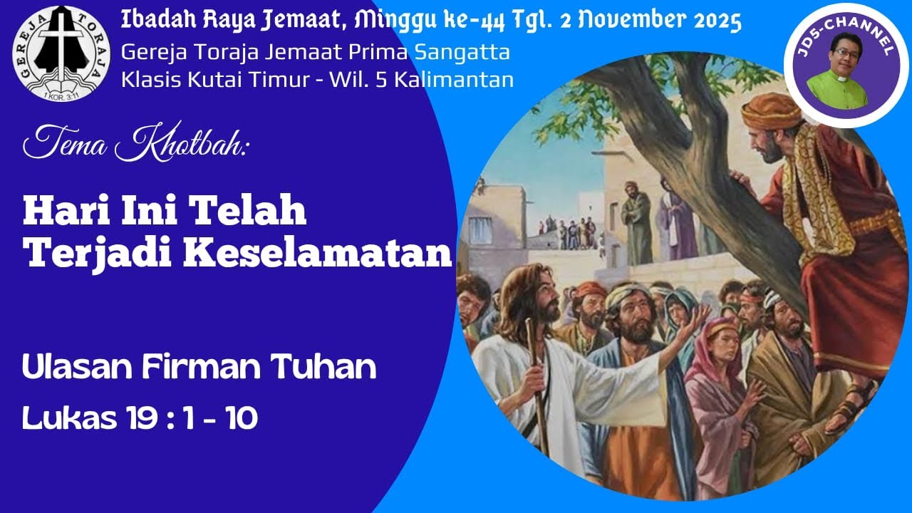 Hari Ini Telah Terjadi Keselamatan (Lukas 19:1-10)
