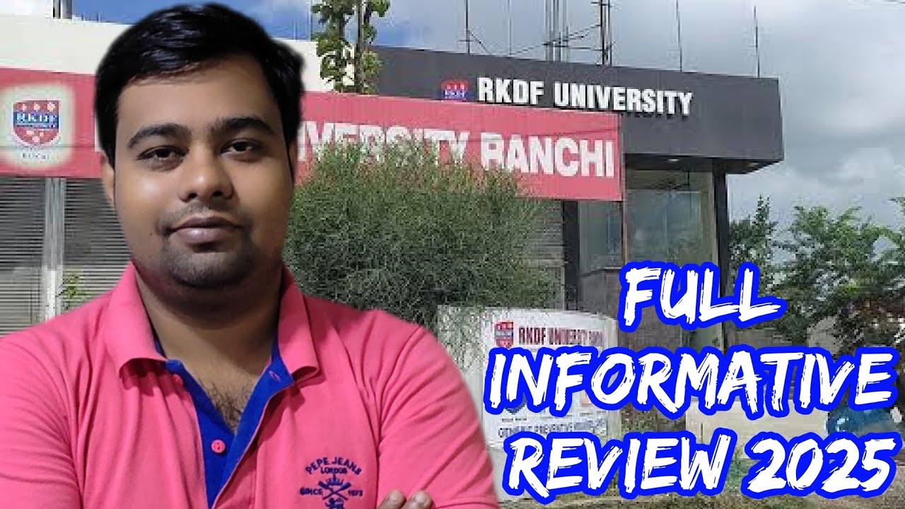 RKDF UNIVERSITY RANCHI REVIEW 2025 | HONEST REVIEW✅️| SCHOLARSHIP,PLACEMENT,FEE🔥|Campus Tour