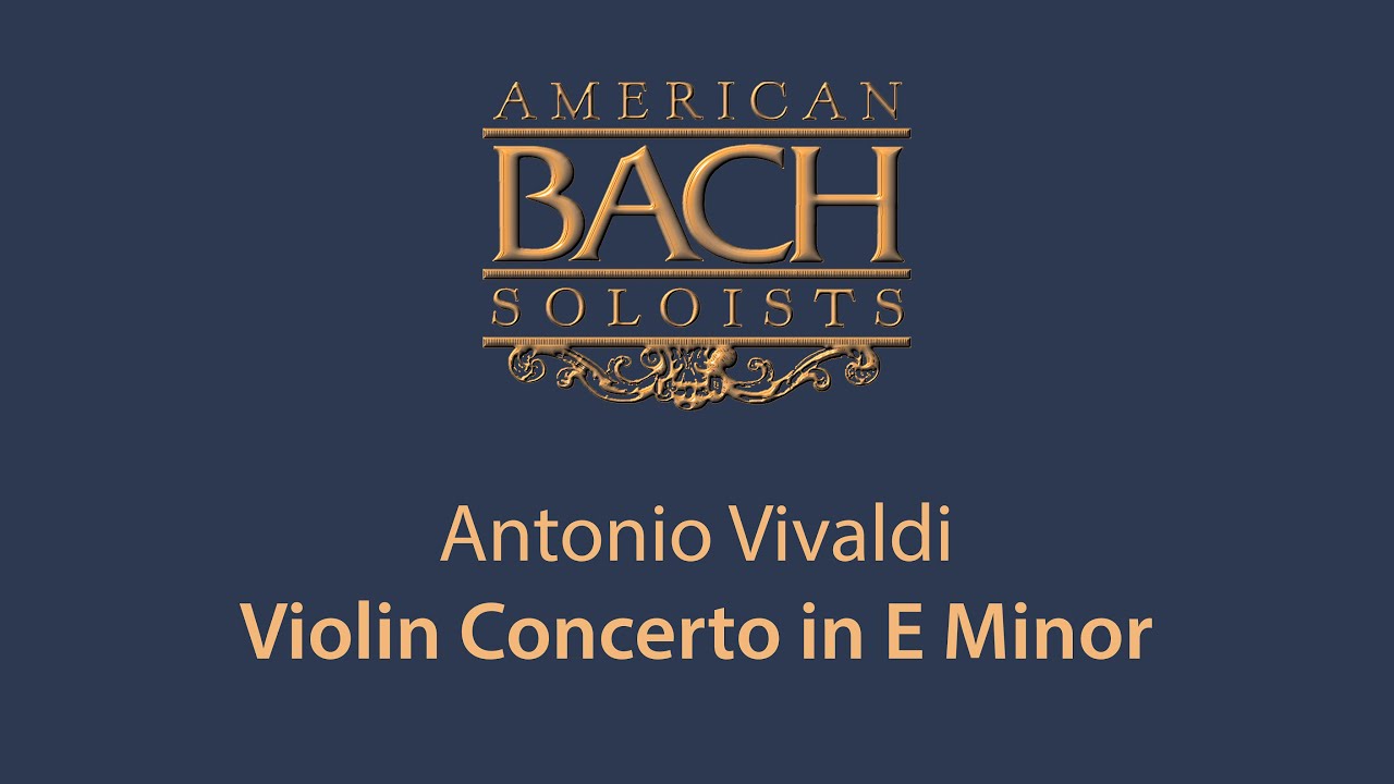 Antonio Vivaldi: Violin Concerto in E Minor “Il favorito” • 4K