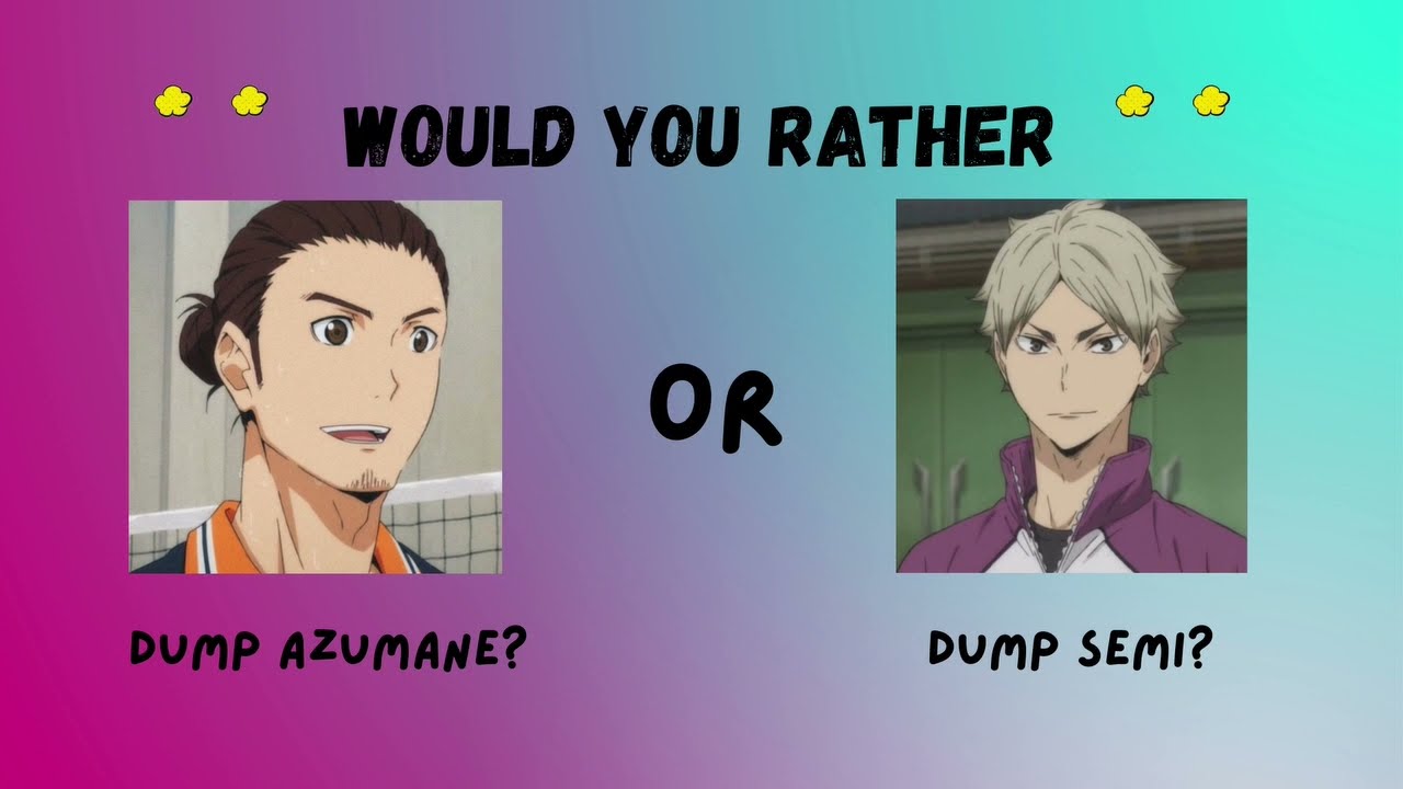 Would You Rather Haikyu!! Edition