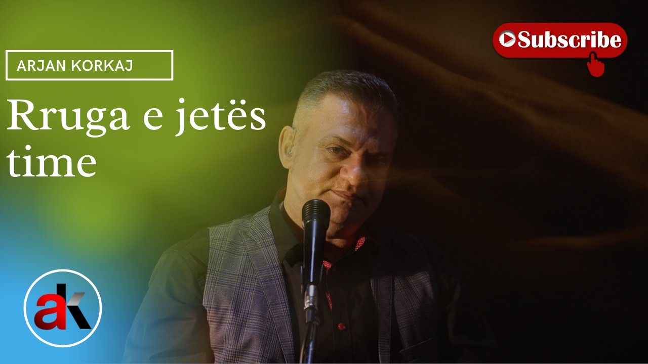 Arjan Korkaj - Rruga e jetës time