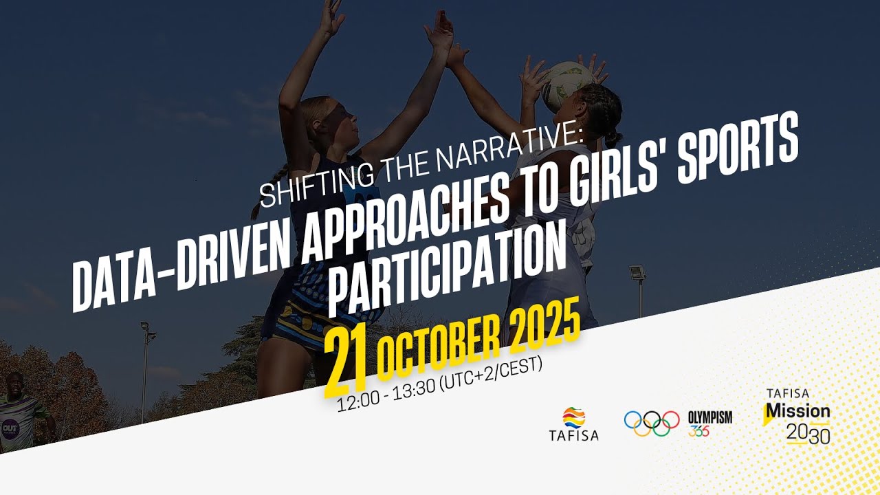 TAFISA Mission 2030 Webinar | Data-Driven Approaches to Girls' Sport Participation #tafisa