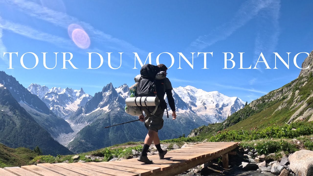 TMB - Le Tour du Mont Blanc en 7 Jours | 180 km en (quasi) complète autonomie