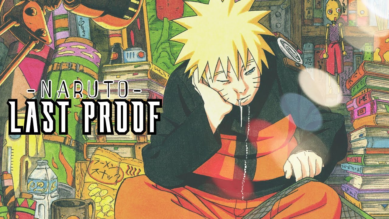 Naruto LAST PROOF AMV 最後の証明