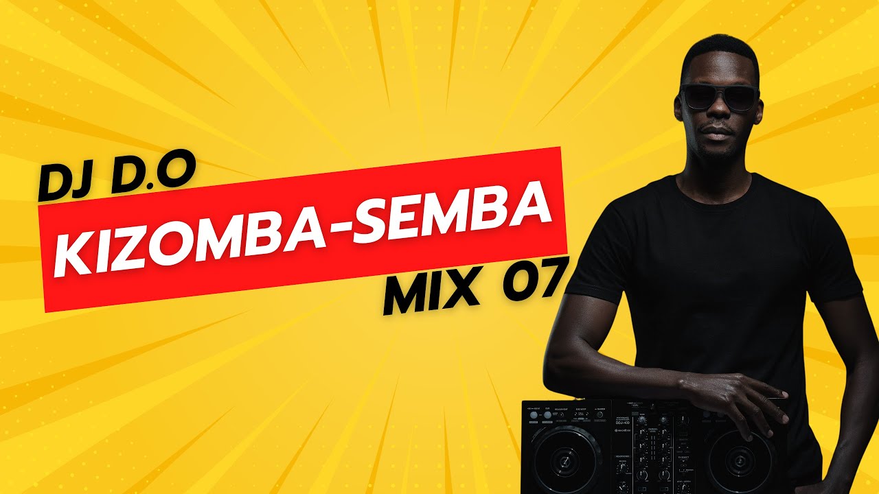 DJ D.O KIZOMBA SEMBA MIX 07 - PRIDE INN - MAASAI MARA