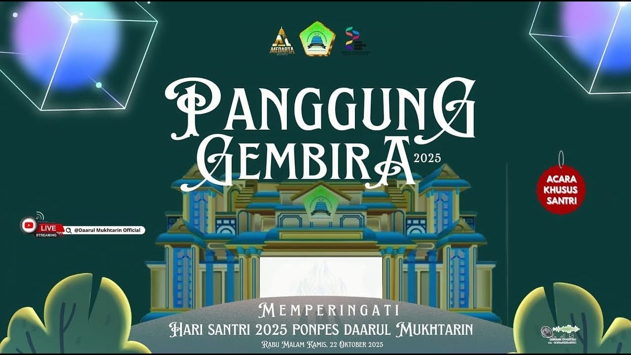 [ LIVE ] PANGGUNG GEMBIRA HARI SANTRI NASIONAL 2025 PONPES DAARUL MUKHTARIN