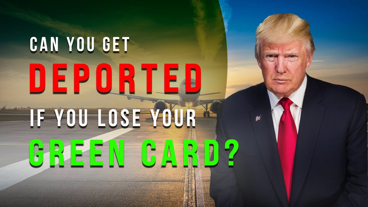 Can You Be Deported for Losing Your Green Card? 🤔🚨