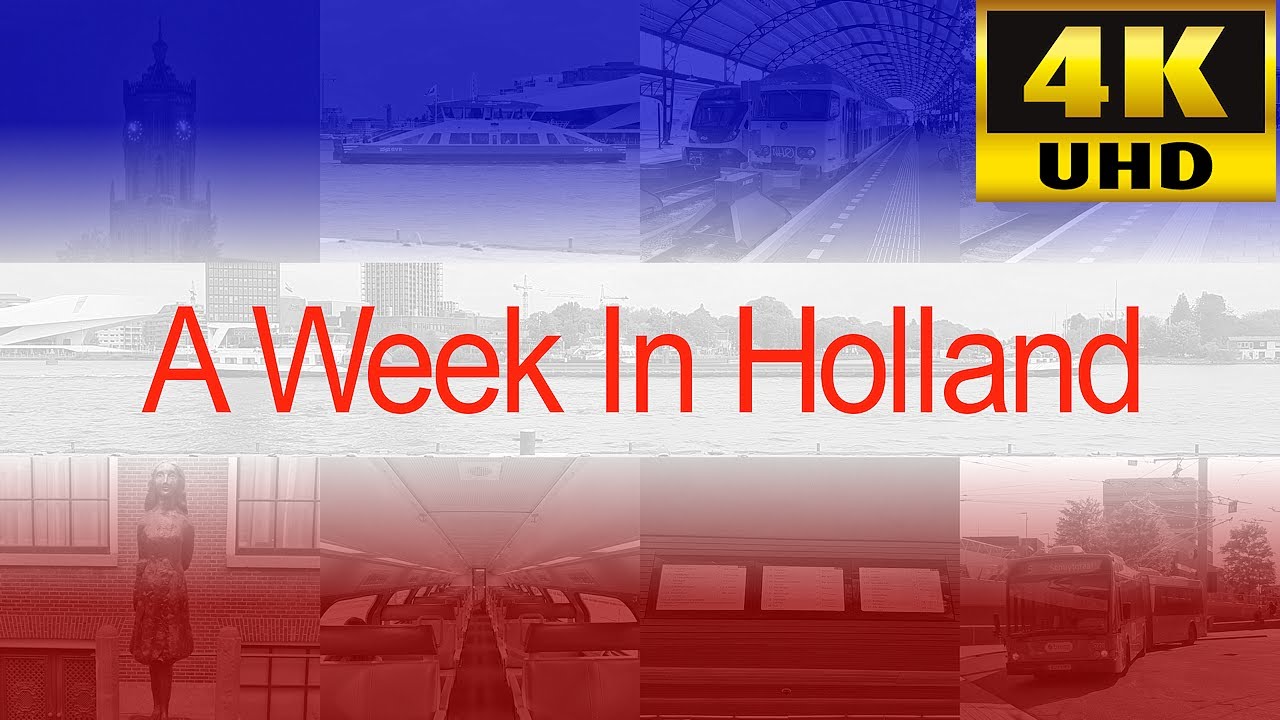 A Week In Holland