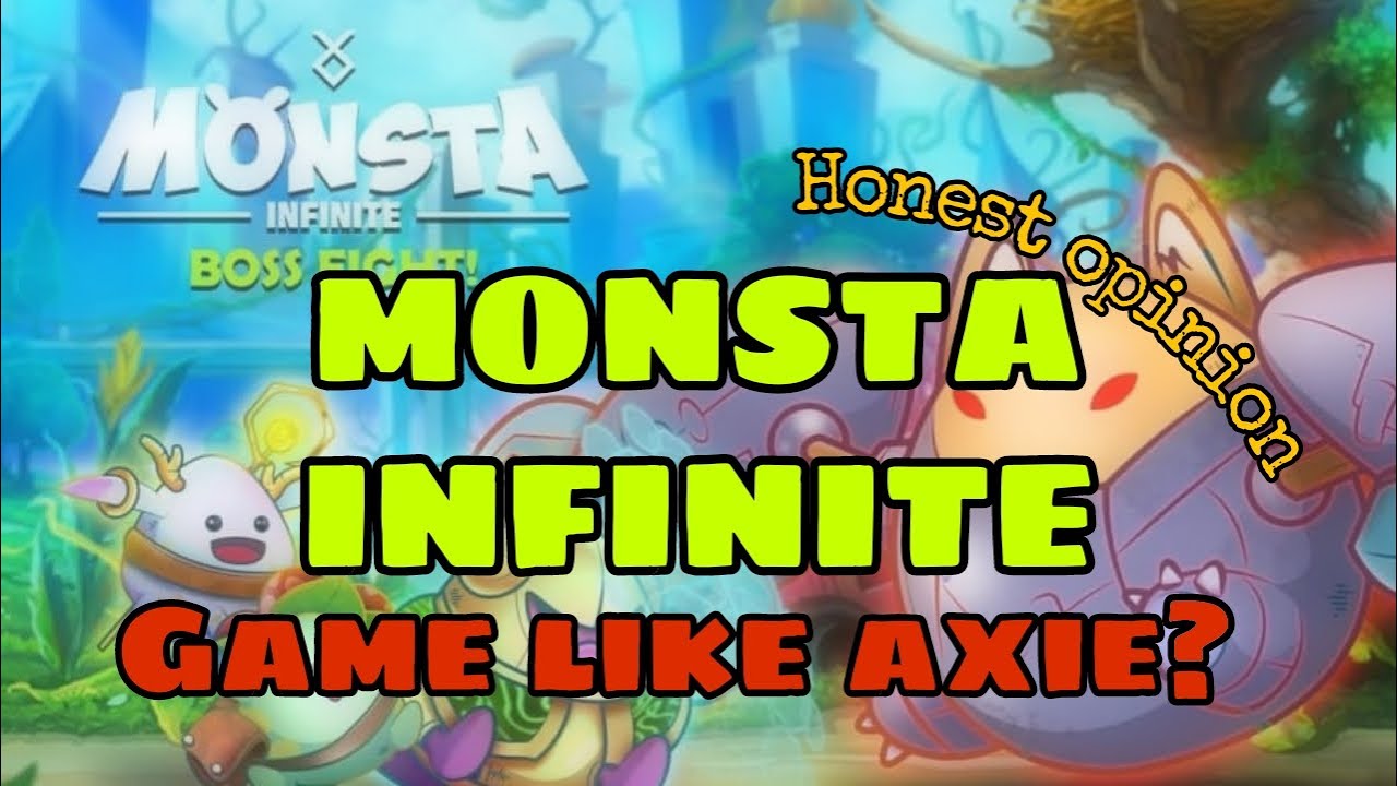 MONSTA INFINITE A GAME LIKE AXIE?!(HONEST REVIEW)