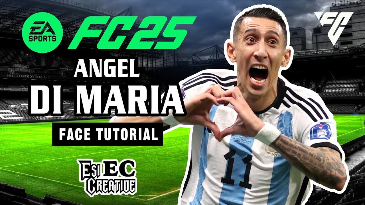 Angel Di maria face tutorial creation EA FC 25 proclubs and creere mod.