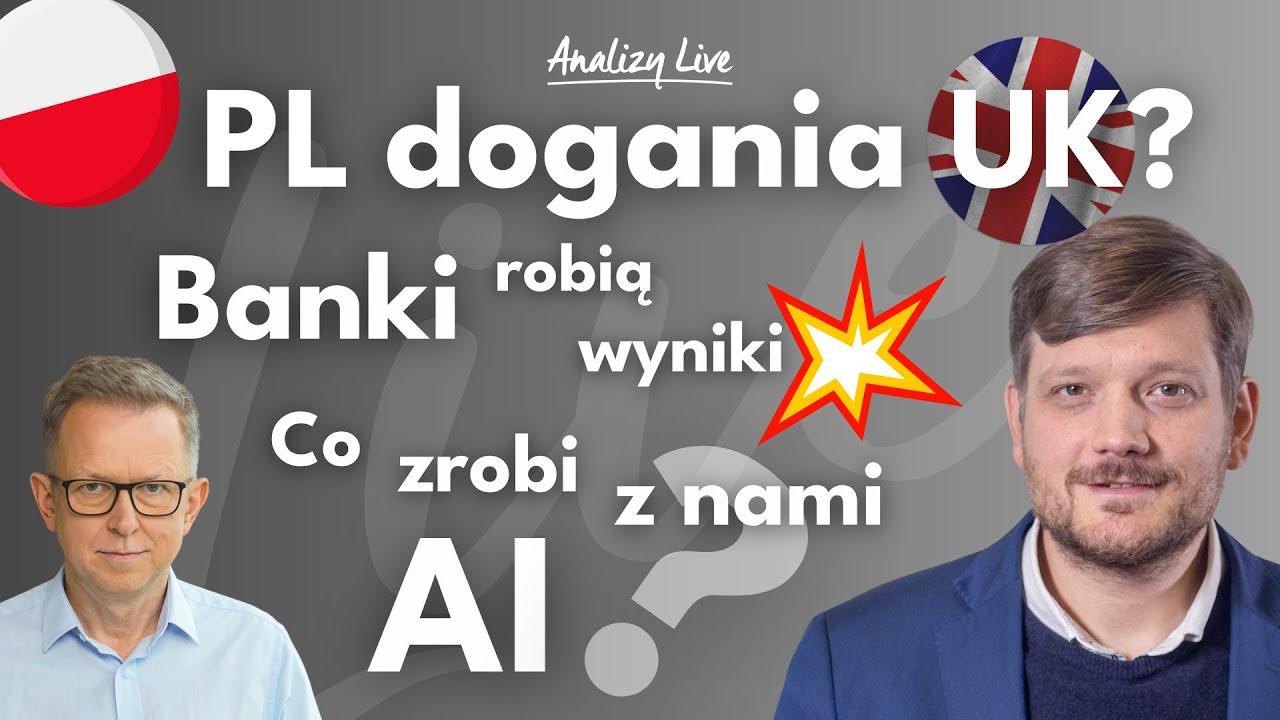 Polska dogania UK? Banki &ndash; co za wyniki! AI &bdquo;pożera&rdquo; setki miliard&oacute;w | Analizy LIVE 20.02.2026