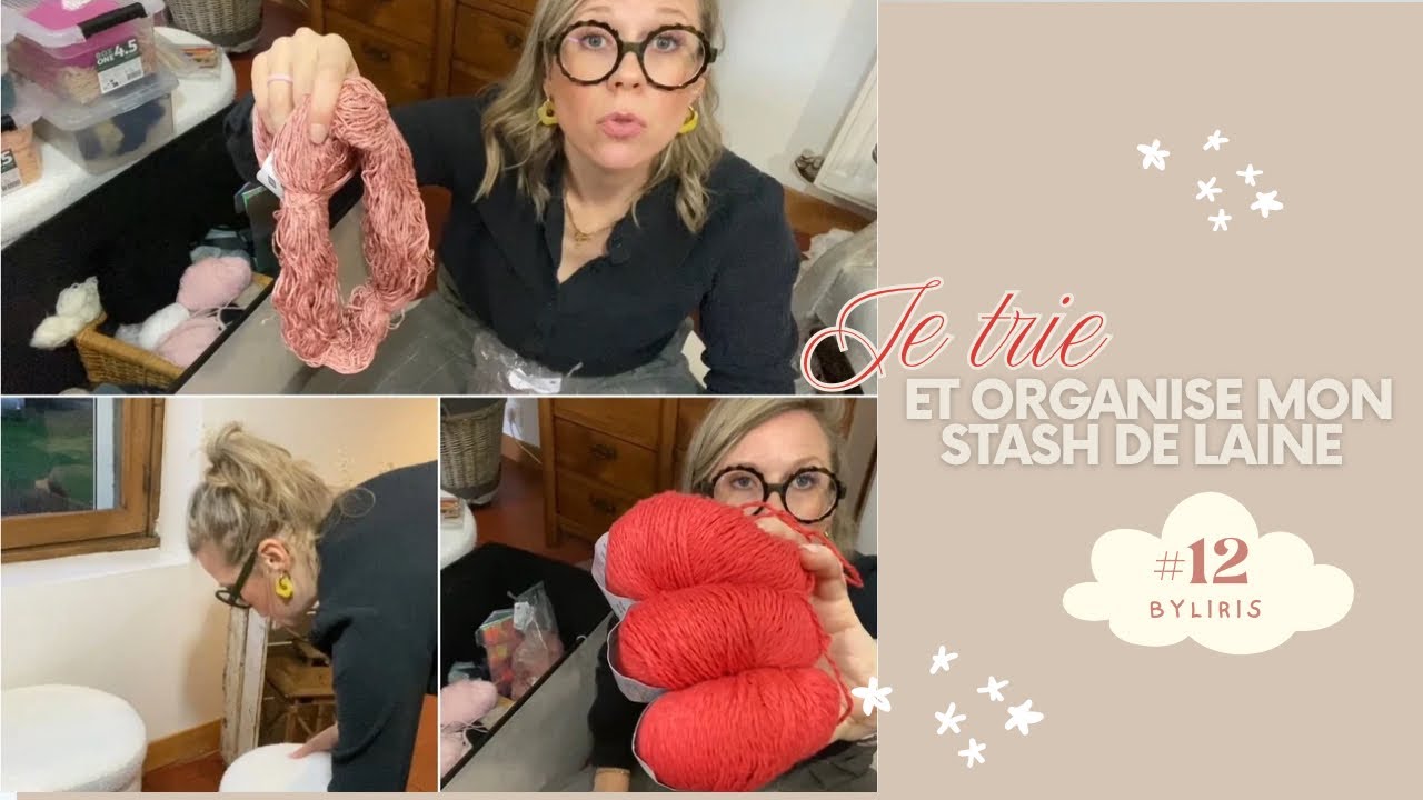 Je trie et organise ✨mon stash de laine avec vous ! 🧶