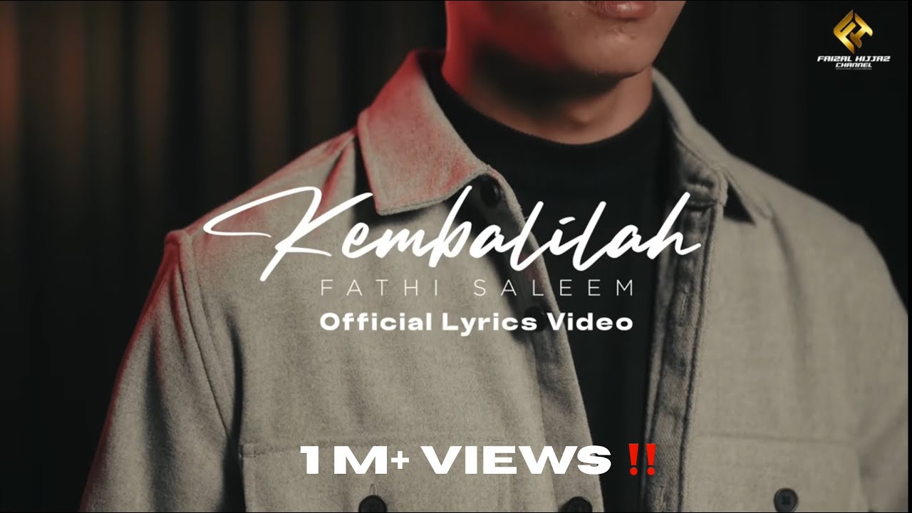 Fathi Saleem - Kembalilah (Official Lyric Video)