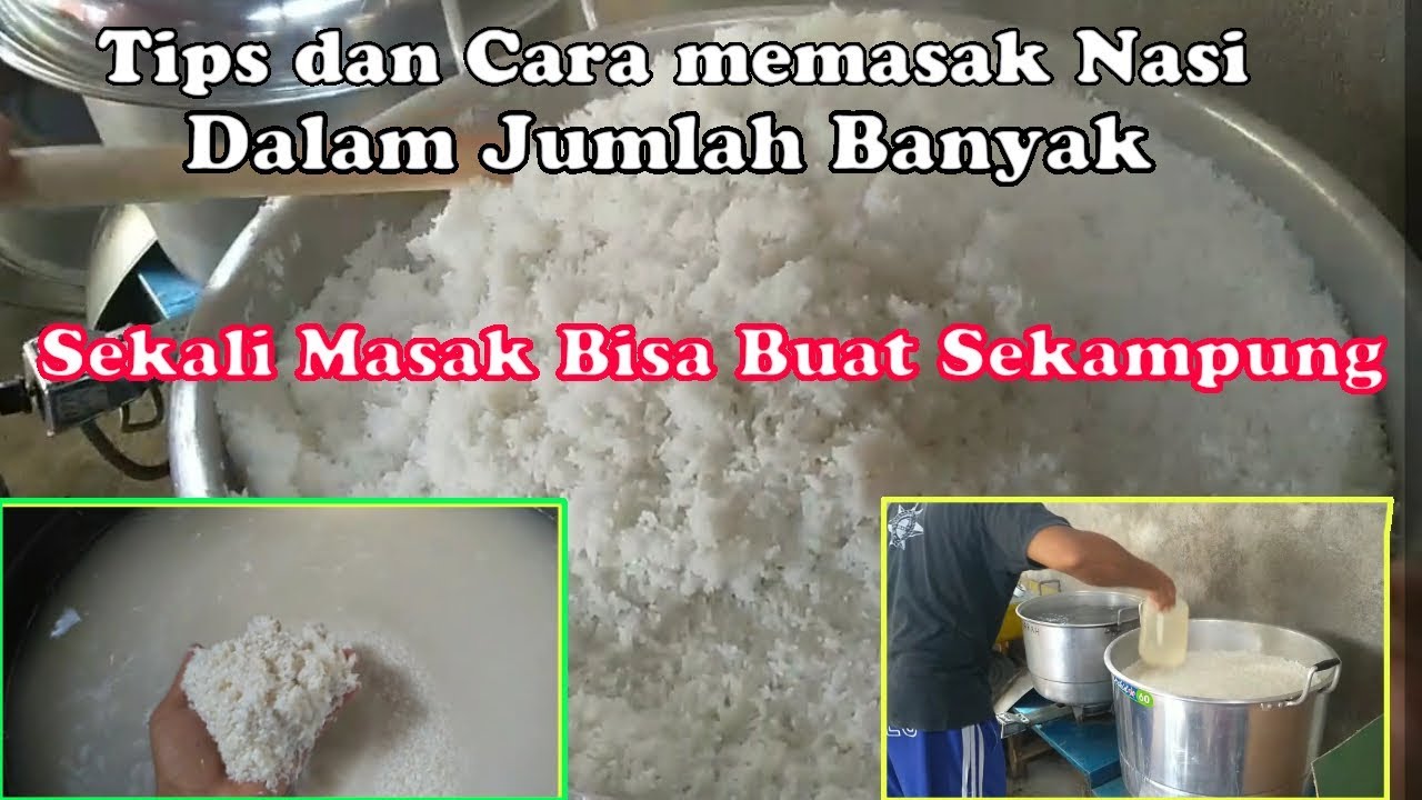 Skil memasak nasi dalam jumlah banyak...!!! Simpel dan praktis