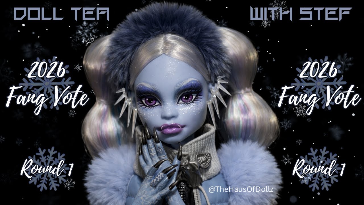 Monster High Fang Vote 2026 👀 My Round 1 Experience + Abbey Bominable Choices | Doll Tea with Stef