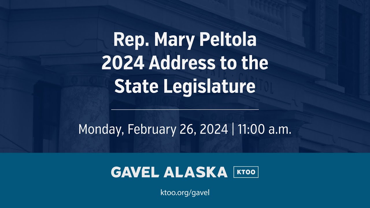 2024 U.S. Rep Mary Peltola's address to the Alaska State Legislature