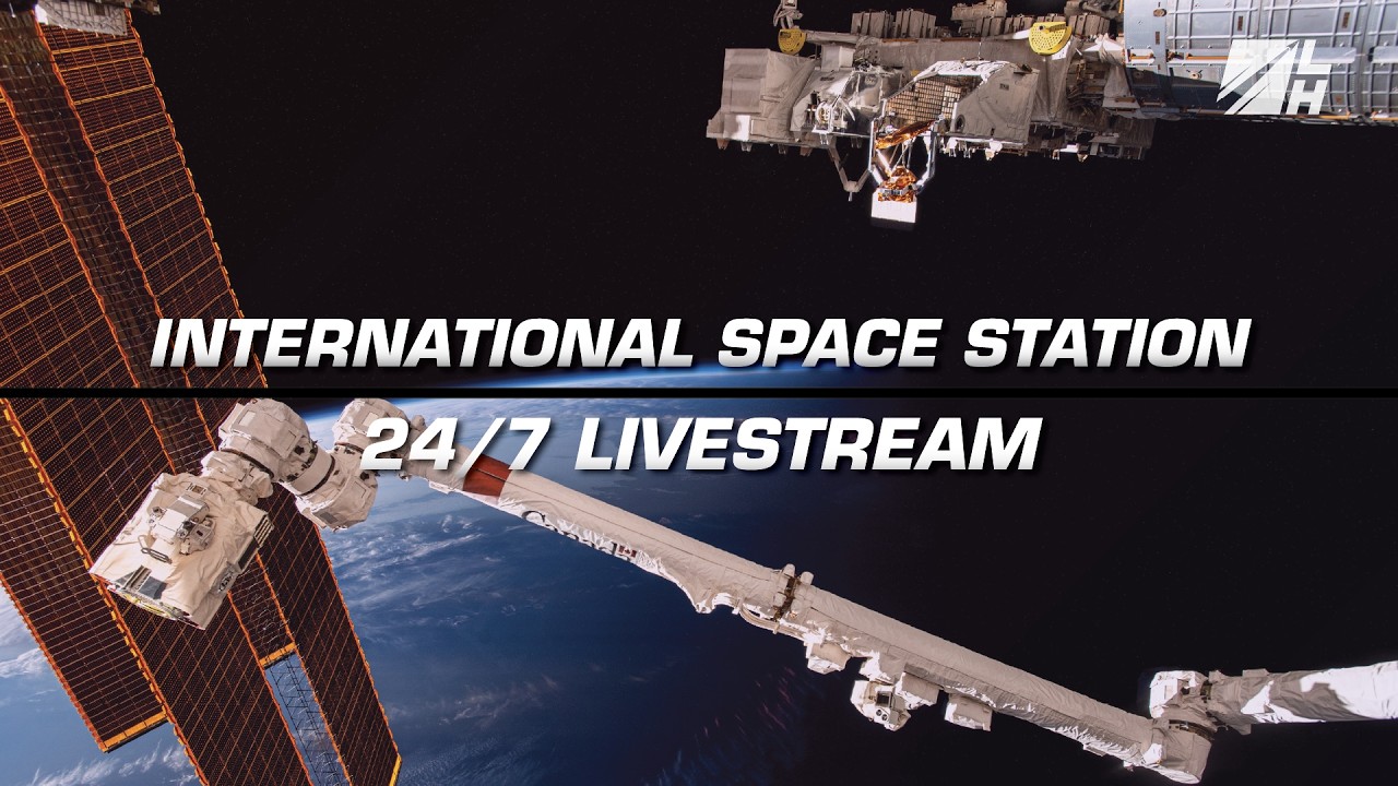 LIVE! 24/7 International Space Station | Multi-Camera
