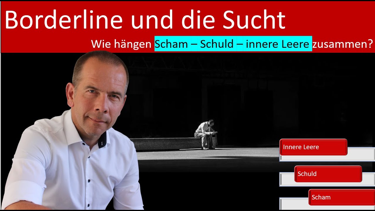 Borderline und die Sucht - Wie innere Leere, Schuld und Scham überwunden werden können