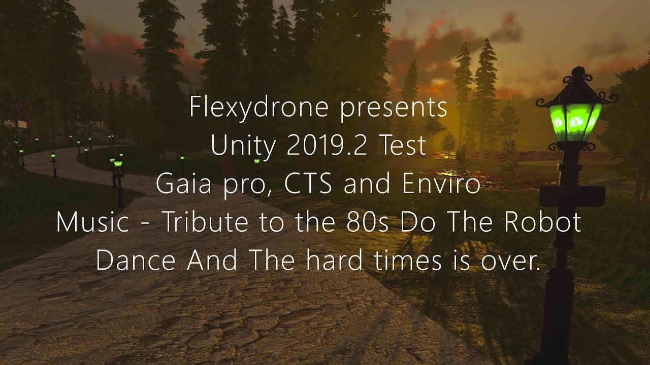 Flexydrone Unity 2019.2.15f1 test Gaia pro, CTS and Enviro. Desember 2019.