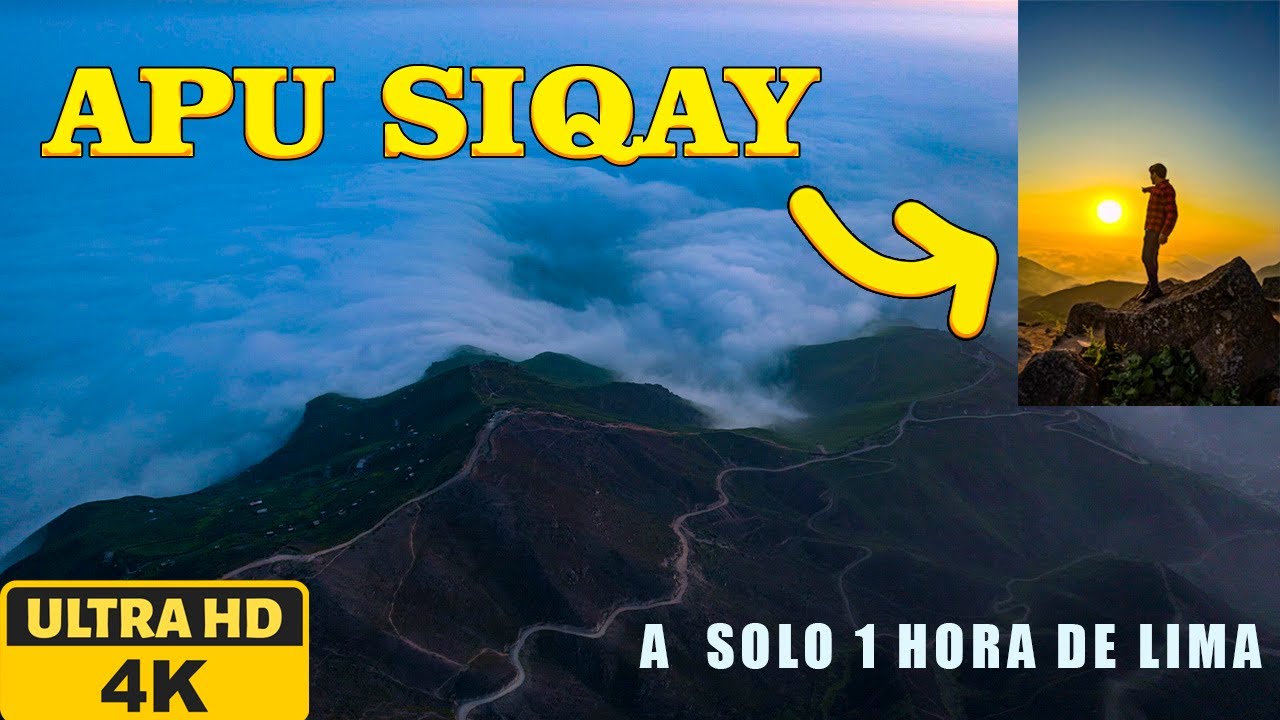 Ruta de Lima al APU SIQAY - Octubre 2023.