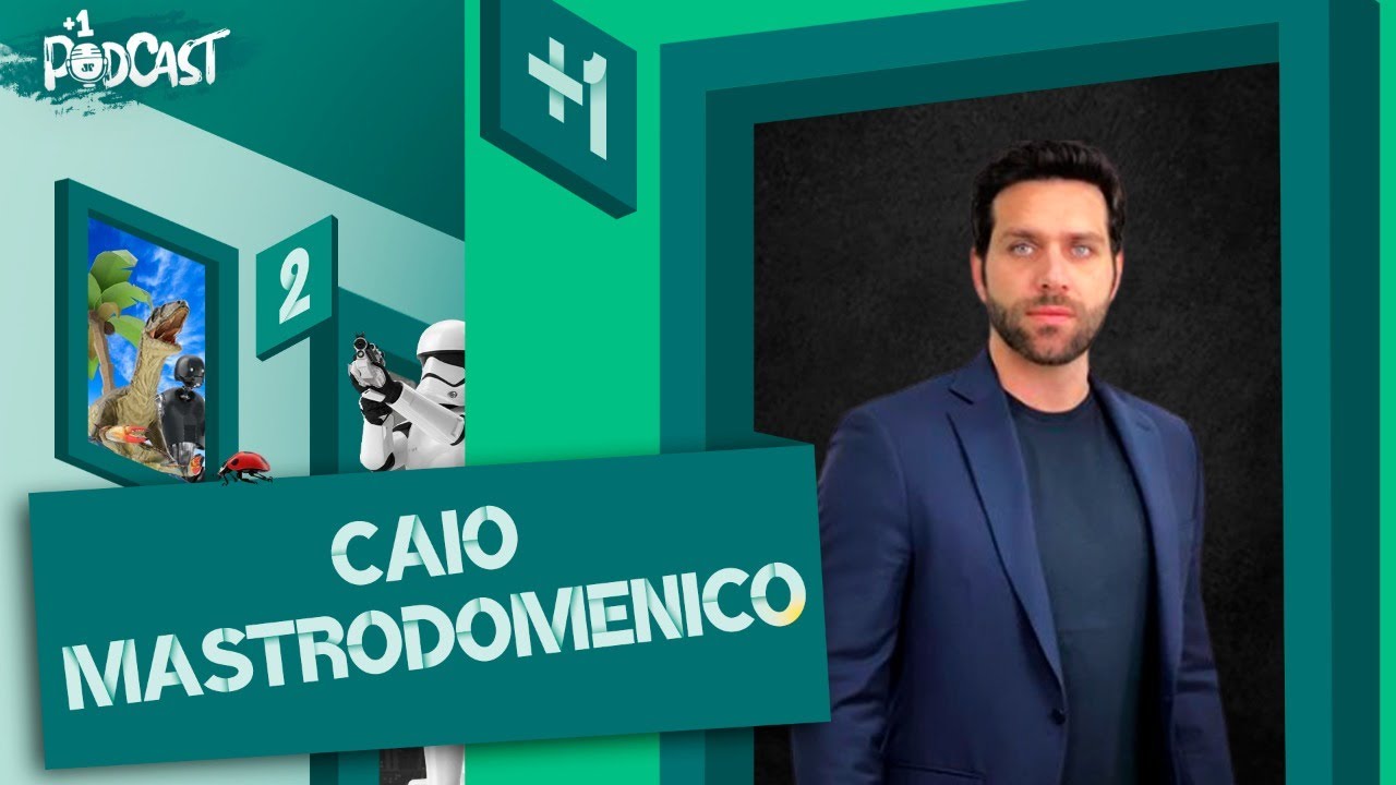 CAIO MASTRODOMENICO  | +1 PODCAST #148
