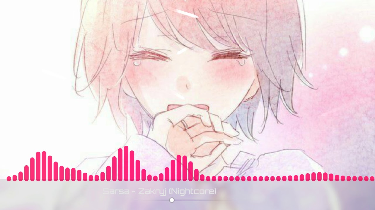 Sarsa - Zakryj (Nightcore)