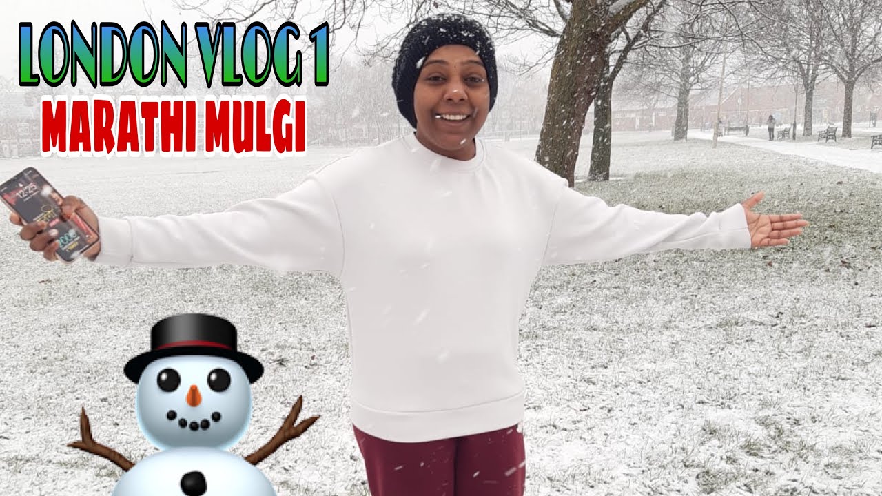 MARATHI MULGI FROM LONDON | VLOG 1 | SNOW DAY ☃️☃️☃️❄️❄️