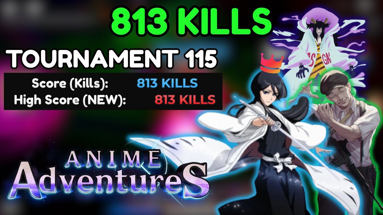 (UNIQUE RUKIA) TOURNAMENT 115 813 KILLS STRAT | Anime Adventures