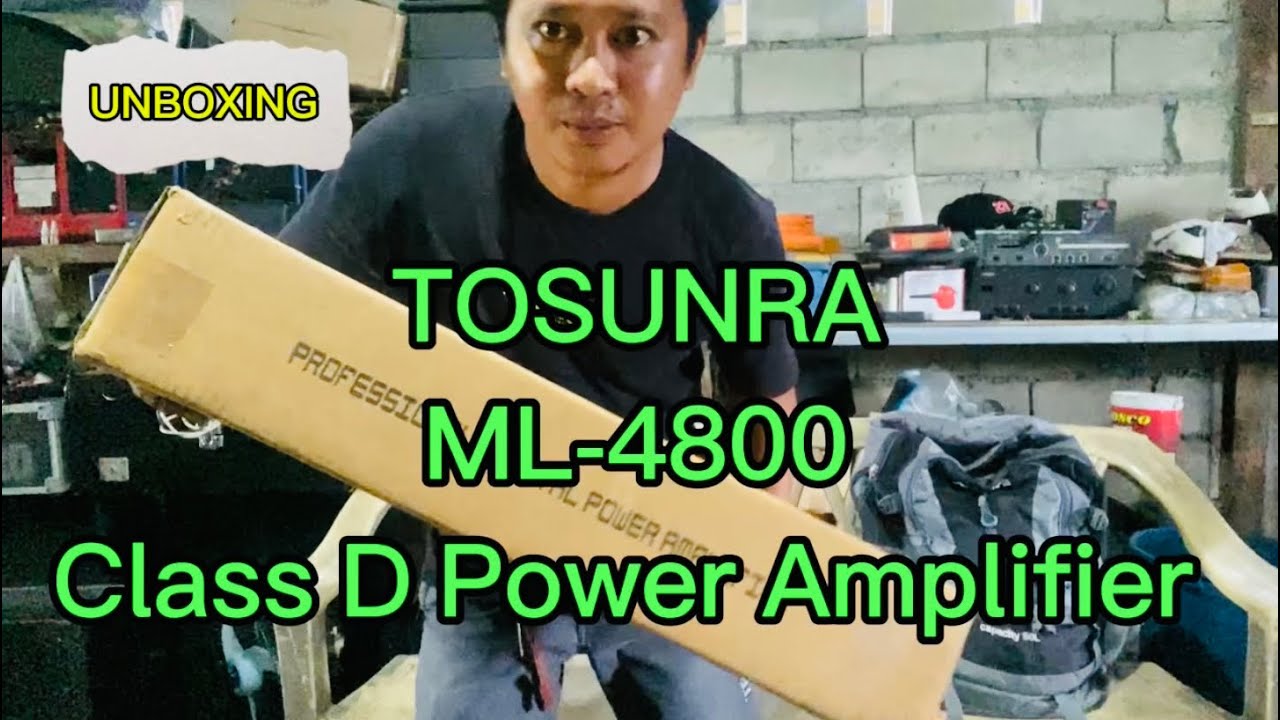 UNBOXING TOSUNRA | CLASS D POWER AMPLIFIER | ML-4800 | 4 channel 800 watts