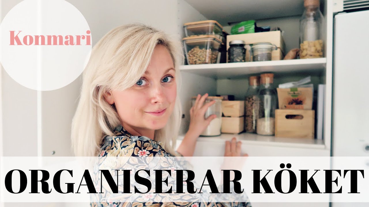 STÄDAR OCH ORGANISERAR KÖKET ENLIGT KONMARI METODEN. VISAR MINIRENOVERING AV KÖKET (inklusive fail).