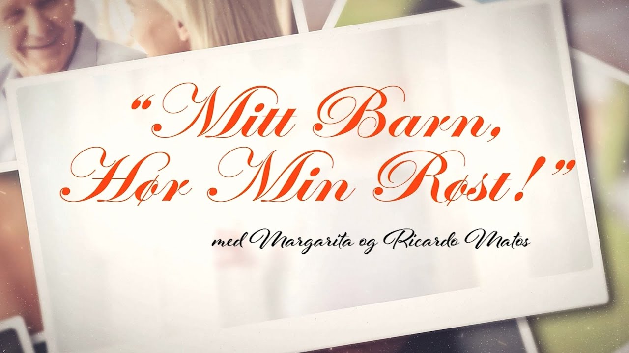 Mitt Barn Hør Min Røst - Episode 1