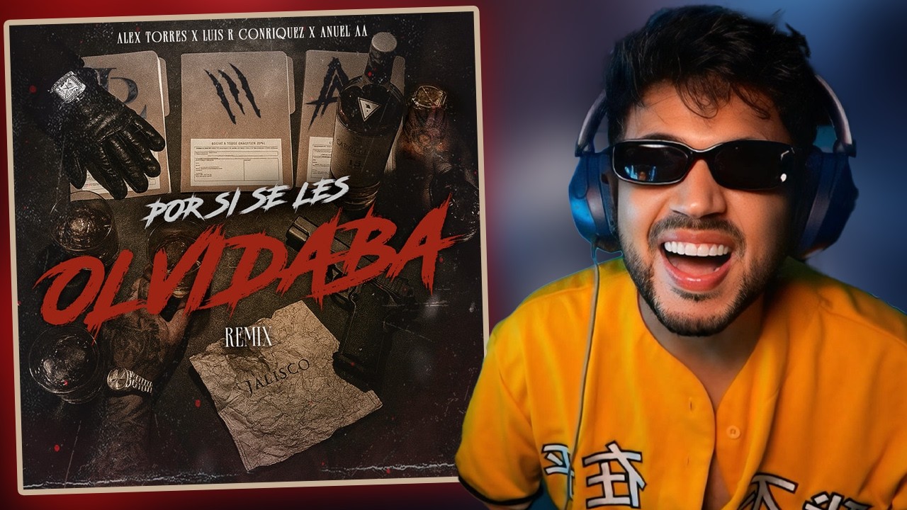 REACCION a Alex Torres X Luis R Conriquez X Anuel AA - Por Si Se Les Olvidaba (REMIX)