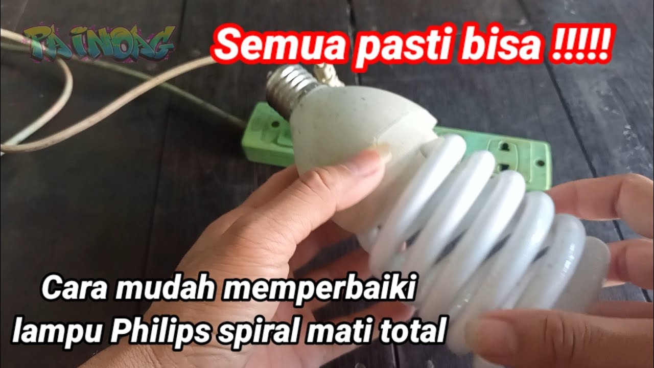 Trik Termudah memperbaiki lampu Philips spiral 52watt mati total