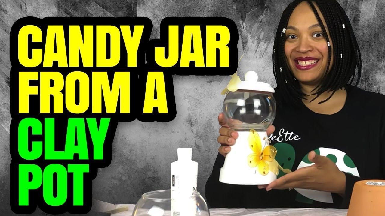 DIY Candy Jars | Clay Pot Candy Dish