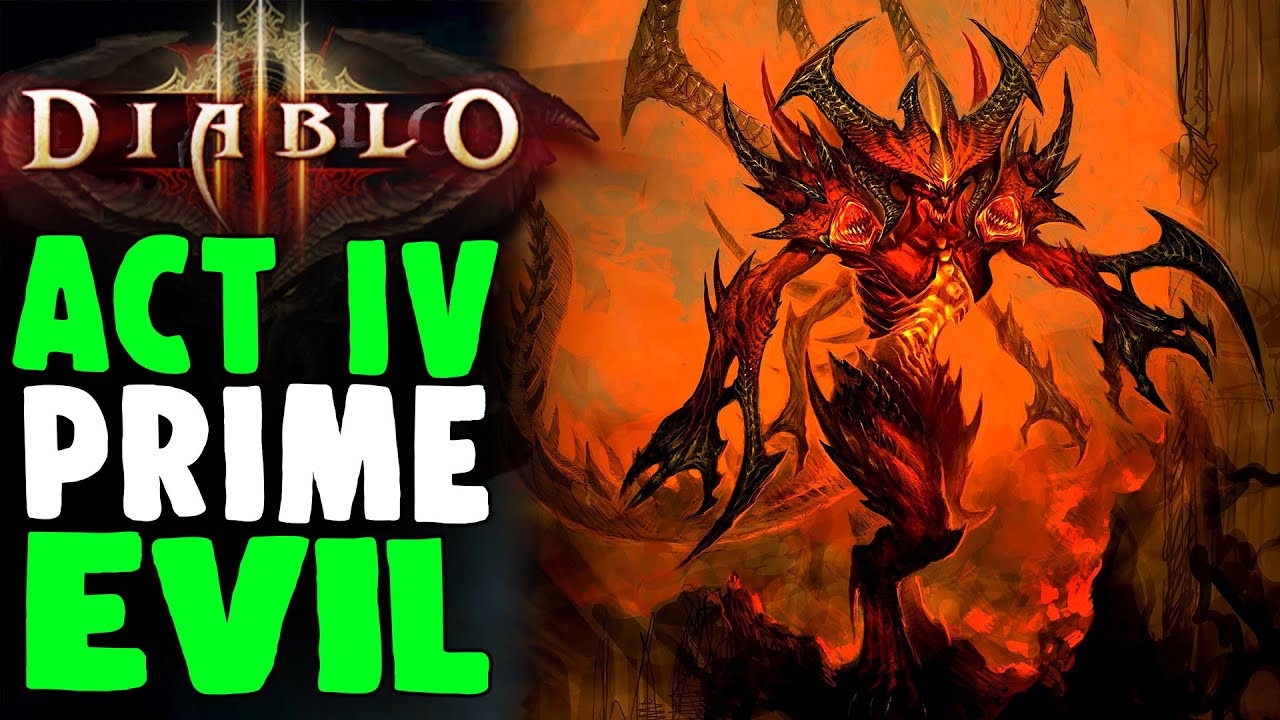 Diablo 3 - The Prime Evil RETURNS - The Full Story of Act 4