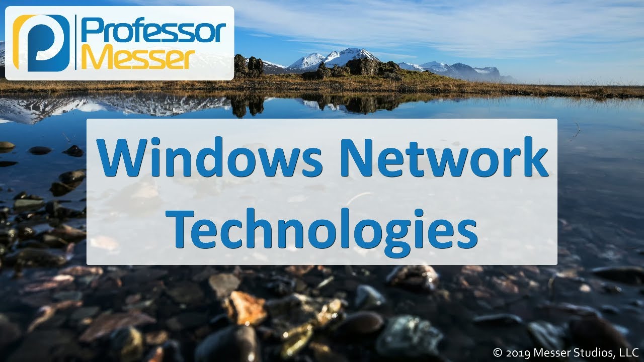 Windows Network Technologies - CompTIA A+ 220-1002 - 1.8