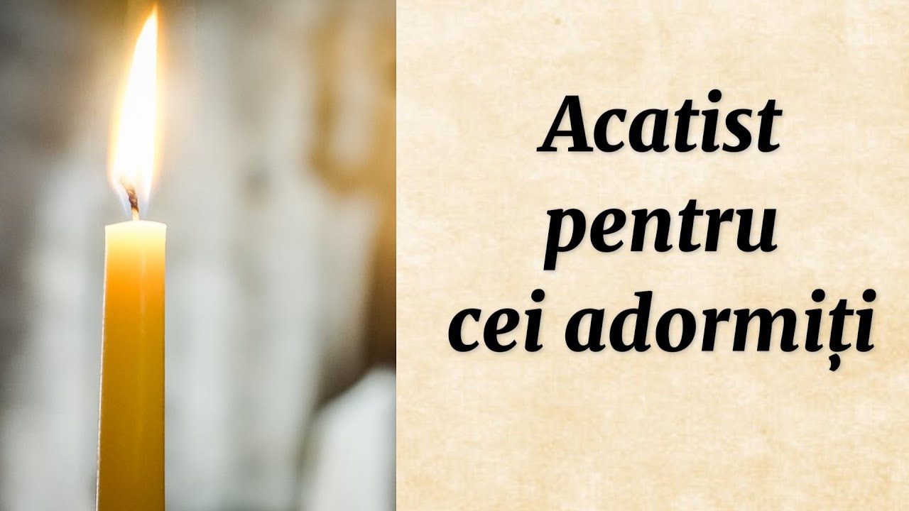 Acatistul către Dumnezeu Tatăl pentru cei adormiți
