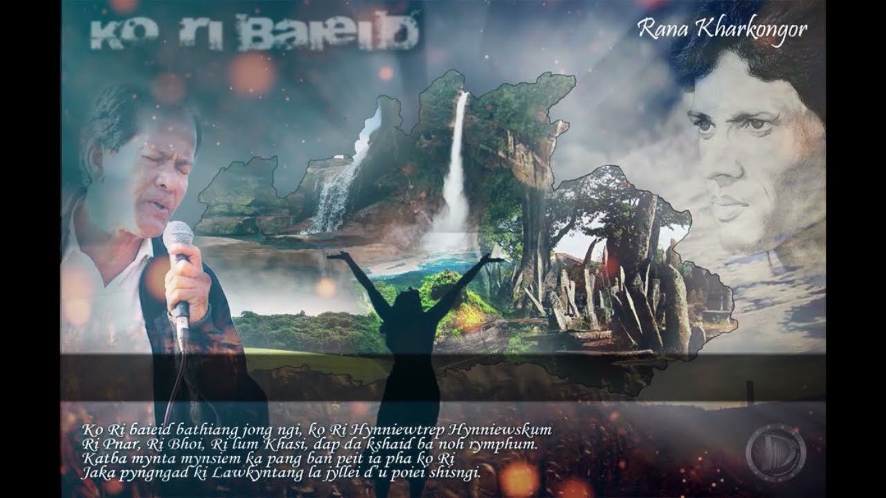 KO RI BAIEID (3rd Version) by Rana Kharkongor & Friends